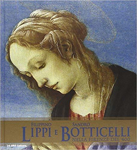 Filippino Lippi e Sandro Botticelli nella Firenze del '400