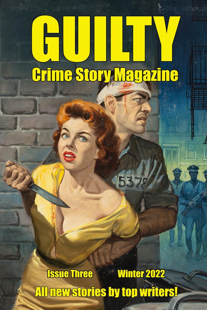 Guilty Crime Story Magazine: Issue 003 (Winter 2022)