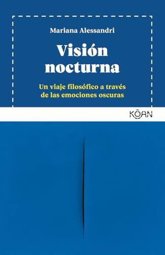 Visión nocturna: Un viaje filosófico a través de las emociones oscuras