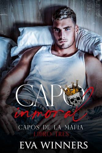 Capo Inmoral: Romance de Mafia (Capos de la Mafia)