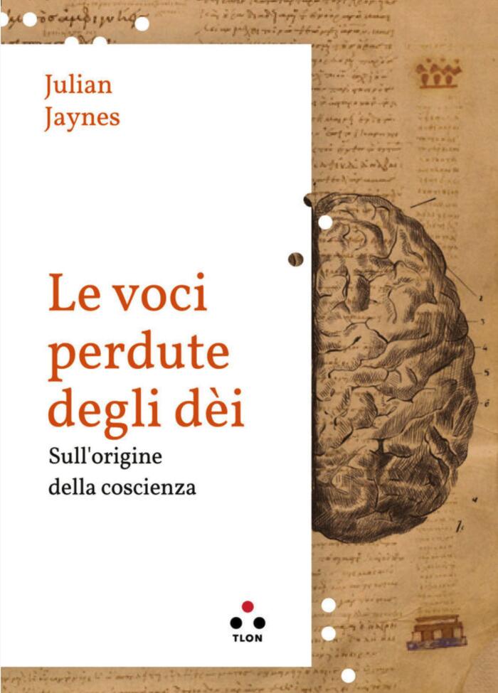 Le Voci Perdute degli dèi: Sulle Origini della Coscienza