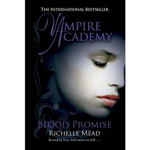 Vampire Academy: Blood Promise