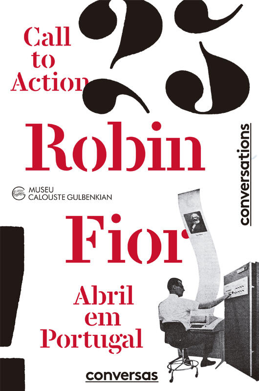 Robin Fior. Call to Action/Abril em Portugal