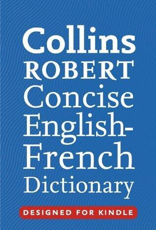 Collins Robert Concise English to French (One Way) Dictionary