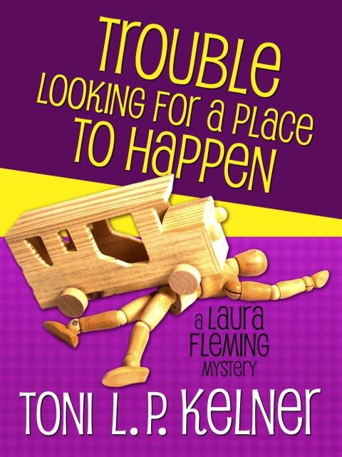 Trouble Looking for a Place to Happen: A Laura Fleming Mystery