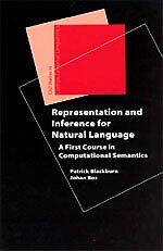 Representation and Inference for Natural Language: A First Course in Computational Semantics