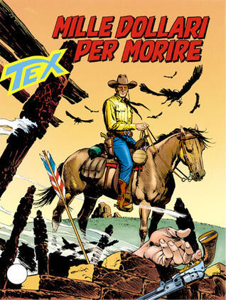 Tex n. 420: Mille dollari per morire