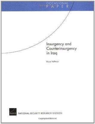 Insurgency and Counterinsurgency in Iraq