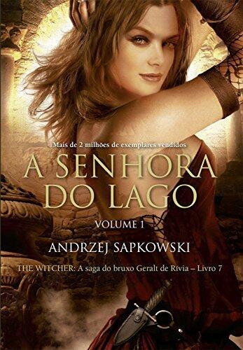 A Senhora do Lago: Volume I (THE WITCHER: A Saga do Bruxo Geralt de Rívia Livro 7)