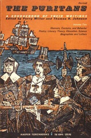 The Puritans, A Sourcebook of their Writing, Complete 2 Volume Set