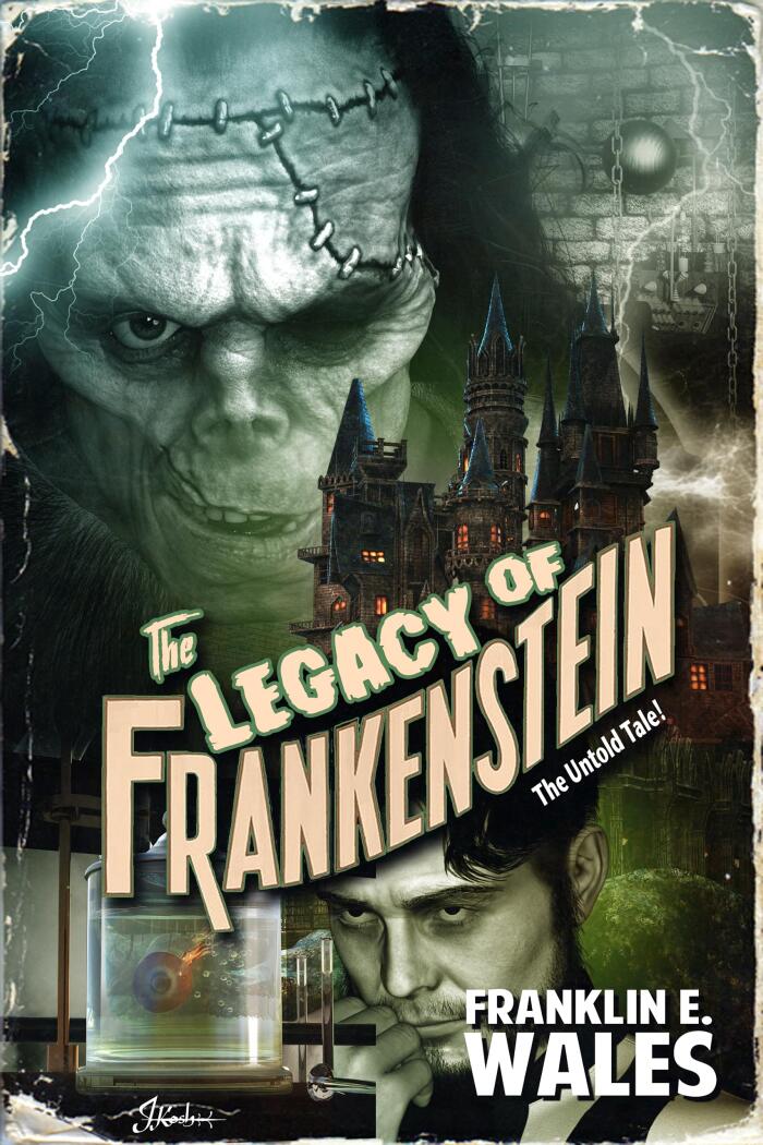 The Legacy of Frankenstein