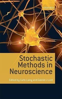 Stochastic Methods in Neuroscience
