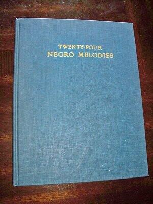 Twenty Four Negro Melodies