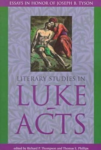 Literary Studies in Luke-Acts: Essays in Honor of Joseph B. Tyson