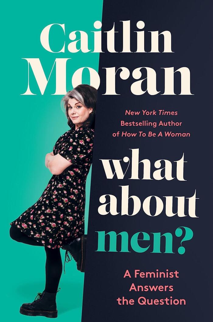 What About Men? (A Feminist Answers the Question)