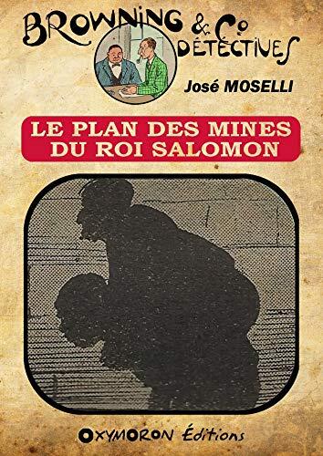 Le plan des mines du Roi Salomon (Browning & C° t. 6)