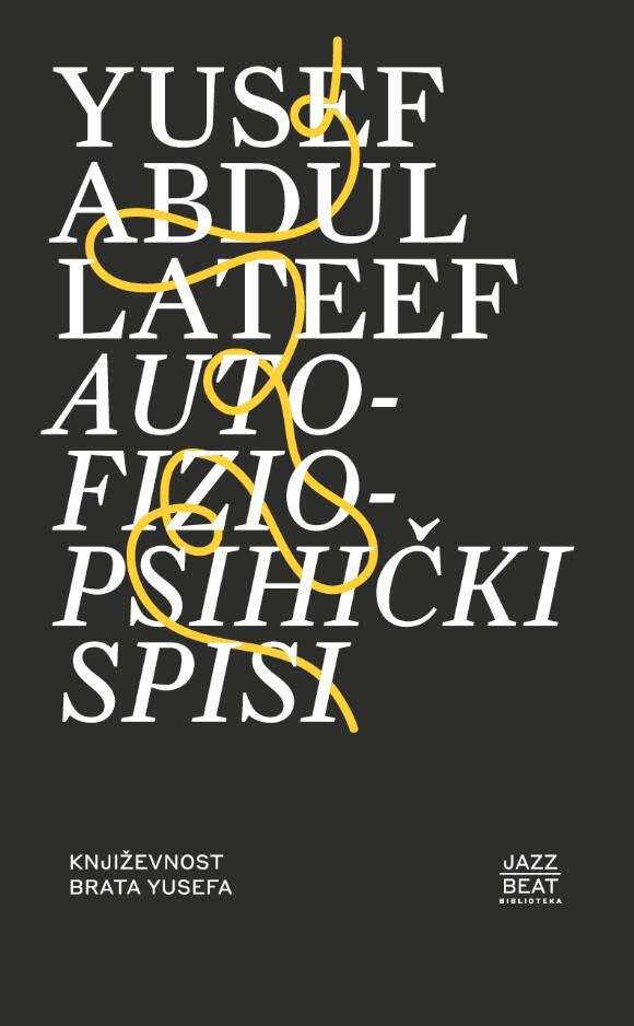 Autofiziopsihički spisi: književnost brata Yusefa