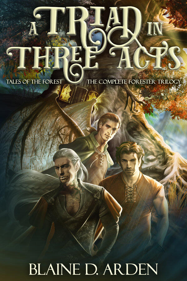 A Triad in Three Acts: The Complete Forester Trilogy