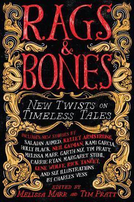 Rags & Bones: New Twists on Timeless Tales