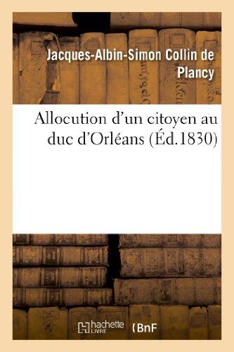 Allocution d'Un Citoyen Au Duc d'Orléans (Sciences Sociales)