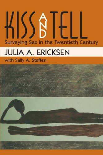 Kiss and Tell: Surveying Sex in the Twentieth Century