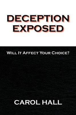 Deception Exposed