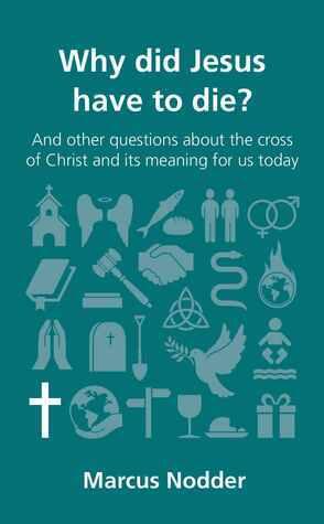 Why Did Jesus Have to Die?