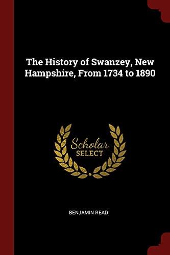 The History of Swanzey, New Hampshire, From 1734 to 1890