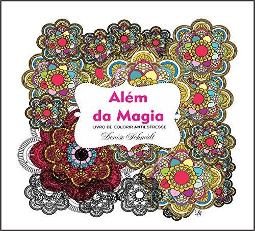 ALÉM DA MAGIA: Livro de Colorir Antiestresse