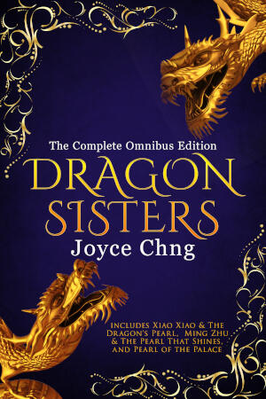 Dragon Sisters: The Complete Omnibus Edition