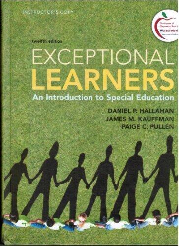 Exceptional Learners: An Introduction to Special Education