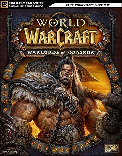 World of Warcraft Warlords of Draenor Signature Series Strategy Guide