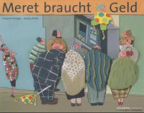Meret braucht Geld.