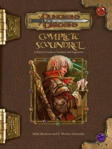 Complete Scoundrel: A Player's Guide to Trickery and Ingenuity