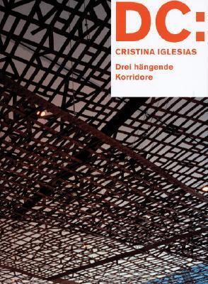 DC: Cristina Iglesias: The Three Hanging Corridor