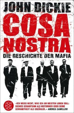 Cosa Nostra: Die Geschichte der Mafia