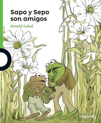 Sapo y Sepo son amigos / Frog and Toad Are Friends