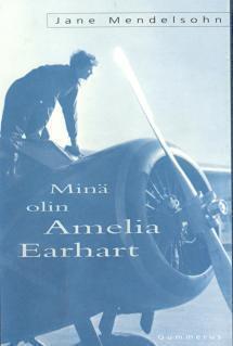 Minä olin Amelia Earhart