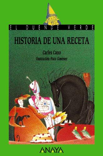 Historia de una receta (Cuentos, Mitos Y Libros-regalo)