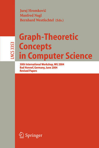 Graph-Theoretic Concepts in Computer Science: 30th International Workshop, WG 2004, Bad Honnef, Germany, June 21-23, 2004, Revised Papers