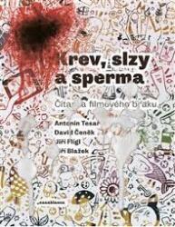 Krev, slzy a sperma: Čítanka filmového braku