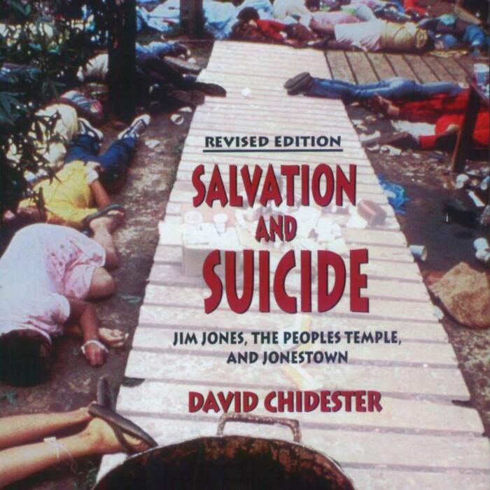 Salvation and Suicide, Revised Edition: Jim Jones, the Peoples Temple, and Jonestown