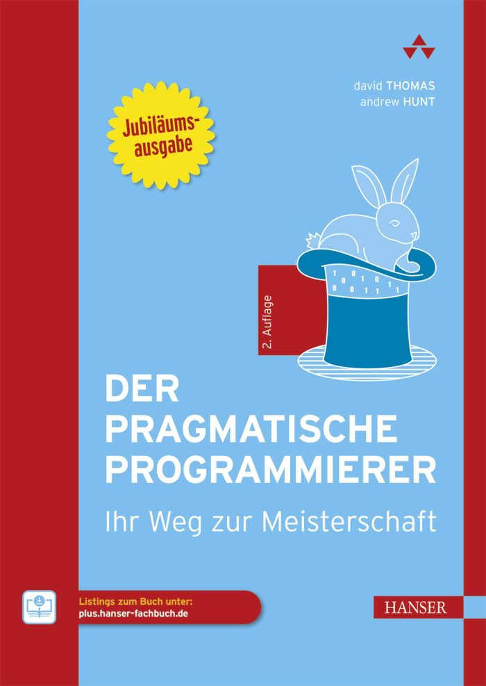 Der Pragmatische Programmierer: Ihr Weg zur Meisterschaft