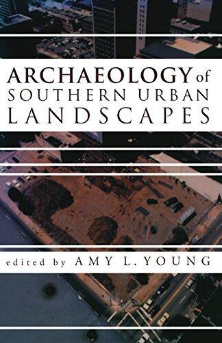 Archaeology of Southern Urban Landscapes