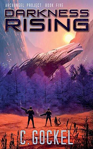 Darkness Rising: Archangel Project. Book 5