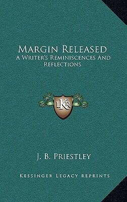 Margin Released: A Writer's Reminiscences and Reflections