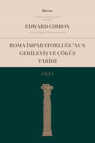 Roma İmparatorluğu'nun Gerileyiş ve Çöküş Tarihi - Cilt 1