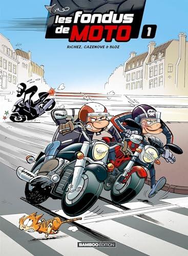 Les Fondus de moto - tome 01 - top humour