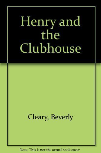 Henry and the Clubhouse