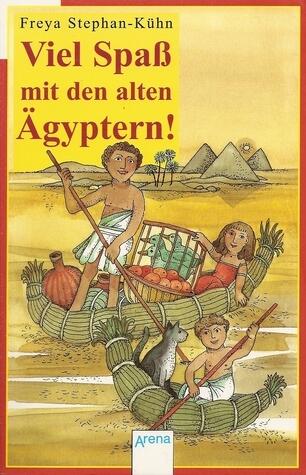 Viel Spaß mit den alten Ägyptern!